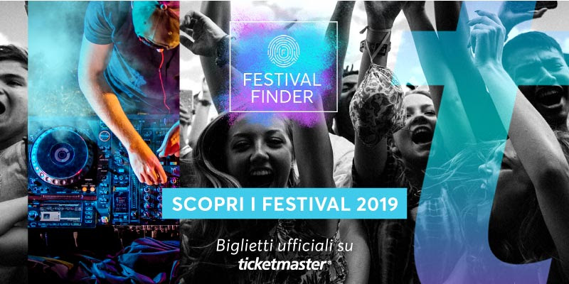 Arriva Festival Finder, la guida completa di Ticketmaster Italia  ai festival musicali più attesi dell’estate 2019